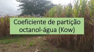 Entenda sobre o coeficiente de partição octanol-água (Kow) dos herbicidas