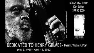 Nora's Jazz Show #10 The Music of Henry Grimes
