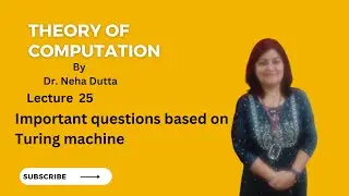 Lecture 25 TOC(Important question for design Turing Machine based on Language)