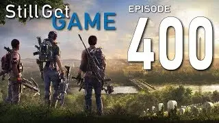 Still Got Game Episode 400 - The Big Four-Oh-Oh