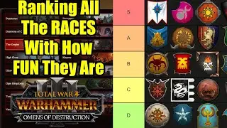 Ranking All The Races By How FUN They Are - Total War Warhammer 3 - Omens of Destruction - Tier List