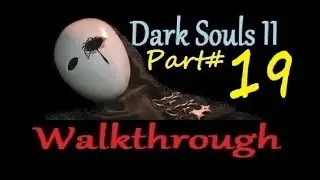 Dark Souls 2 - Walkthrough Part 19 - Shaded Ruins - Fang Key and other fun stuff - PS3/360/PC