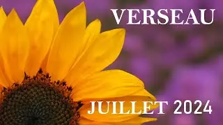 VERSEAU Juillet 2024 