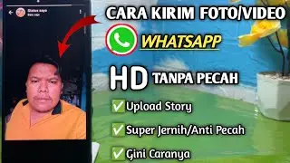 Cara Kirim Foto/Video HD Di WA||Story, Dan Lain Lain