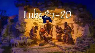 Daily Bible Reading for Christmas Day, 2023 - Luke 2:1-20
