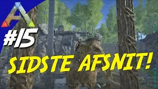 ARK Survival Evolved Dansk Ep. 15 - SIDSTE AFSNIT!