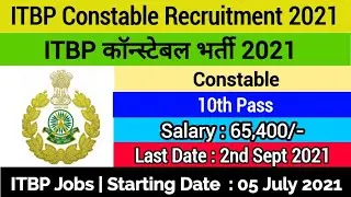 ITBP Constable Recruitment 2021 | ITBP Constable Vacancy 2021 | ITBP Recruitment 2021 | ITBP Vacancy