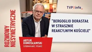 Artur Domosławski o Ameryce Łacińskiej, Argentynie i papieżu Franciszku | ROZMOWY NIESYMETRYCZNE