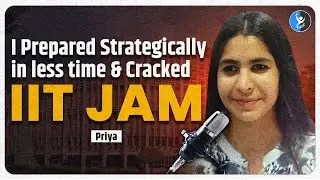 IIT JAM Mathematics Topper Interview Priya - Tips To Crack 2025 Exam
