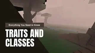 PROJECT XL | TRAITS AND CLASSES EXPLAINED AND HOW THEY WORK (BLASTER, TACTICIAN, INFLITRATOR)