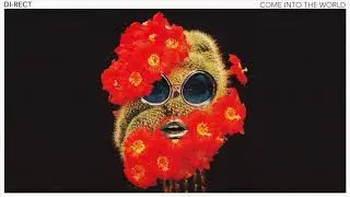 DI-RECT  - COME INTO THE WORLD (Official Audio)