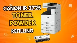 Canon imageRUNNER 2725i Toner Cartridges Refilling