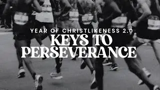 Keys to Perseverance | Sunday Service