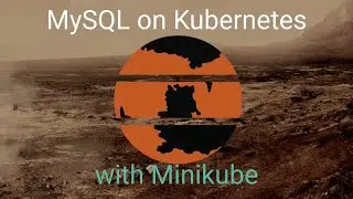 MySQL on Kubernetes with Minikube