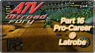 ATV Offroad Fury ALLOUTAI Difficulty / Let's Play! Walkthrough / Pro-Career, Part 16 / Latrobe