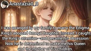 I was meant to marry the adopted daughter, but instead I caught interest of her Enigma king father 
