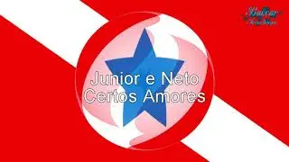 Junior e Neto - Certos Amores