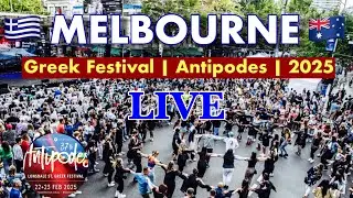 MELBOURNE Greek Festival LIVE! ANTIPODES 2025