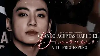 女 𝐉𝐊 ; ❝Cuando aceptas darle el divorcio a tu frío esposo❞ ⌇ Pt. 2/2 ⌇ One-shot