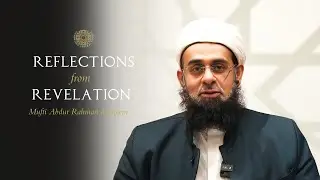 The Crisis of Faith & Identity - Abdur Rahman Mangera: Reflections from Revelation