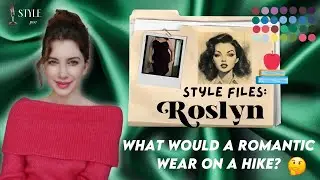 Style Files: Roslyn, What Would A Romantic Wear on a Hike?