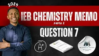 Физические науки, доклад 2 | Вопрос 7 | Меморандум IEB | Ноябрь 2024 г.