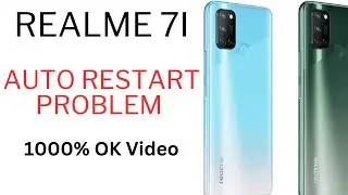 Realme 7i Auto Restart Problem  | Realme 7i automatic Switch off | Realme 7i restart problem fix