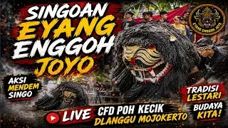 Singo Mendem Eyang Enggoh Joyo Live Cfd Poh Kecik Dlanggu Mojokerto
