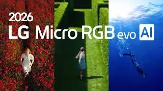 2026 LG Micro RGB evo AI : Color, purely mesmerizing | LG