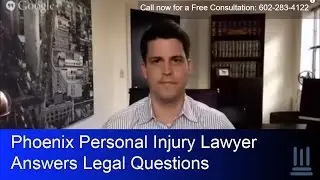 Phoenix Personal Injury Lawyer Answers Legal Questions | Kelly Law Team