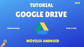 Tutorial Google Drive para Android - Principiantes - 2021