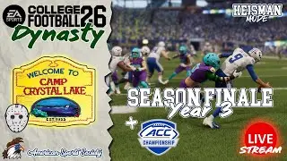 🏈Camp Crystal Lake Year 3 - Season Finale + ACC Championship? |🏈CCL Dynasty LIVE STREAM🔴
