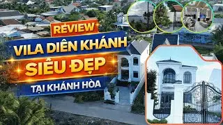 REVIEW VILA DIÊN KHÁNH SIÊU ĐẸP, TỈNH KHÁNH HÒA