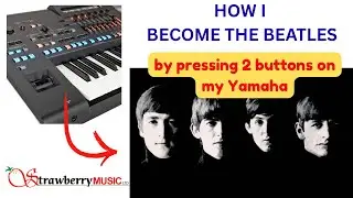 SOUND LIKE THE BEATLES on your YAMAHA - 480 professional registrations instantly set up! VIDEO 2