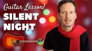 Silent Night - Easy Guitar Lesson - Key of C - 3 Chords