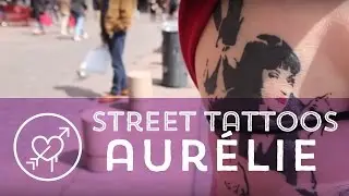 Street Tattoos - Aurélie