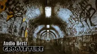 Audio Hertz - Groove Tube
