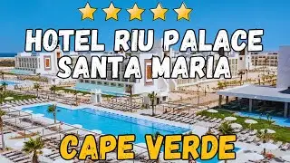 Hotel Riu Palace Santa Maria Cape Verde Review: All-Inclusive Resort Tour 2026