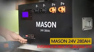 MASON 24V 280AH DIY Kits Bundle Assembly Guide | Fit for EVE280K GF280 CATL280/302/310 Llifepo4 cell