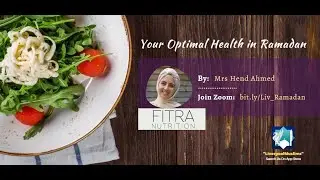 1 - Your Optimal Health In #Ramadan - صحتك في #رمضان - Hend Ahmed