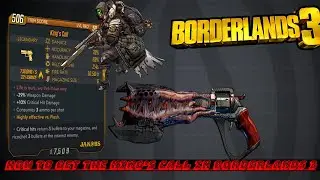 How to get the King's Call in Borderlands 3