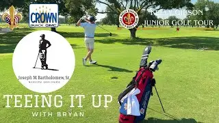 Teeing It Up With Bryan - Joseph M. Bartholomew GC