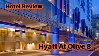 Hotel Review: Hyatt At Olive 8, Seattle, August 21-23 2022