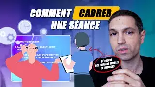Comment cadrer une s&eacute;ance d'accompagnement ? (Coaching ou Th&eacute;rapeutique)