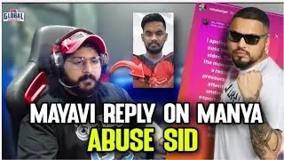 MAYAVI😱REPLY ON GE PLAYERS ABUSING SID SCOUT #sid #mayavi #GE #globalesports