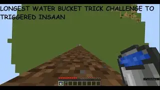 Longest Water Bucket Trick Mlg Ever And Challenge To Triggered Insaan / Live Insaan
