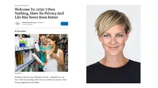 Ida Auken - Welcome To 2030: I Own Nothing, Have No Privacy And Life Has Never Been Better (2016)