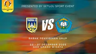 COPA STUDENT 2025 |SMAN 2 TAMBUN SELATAN   VS SMA YADHIKA 11