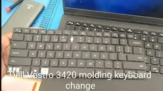 Dell Vostro 3420 Molding keyboard change