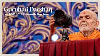 Guruhari Darshan, July 20-21, 2023, Robbinsville, NJ